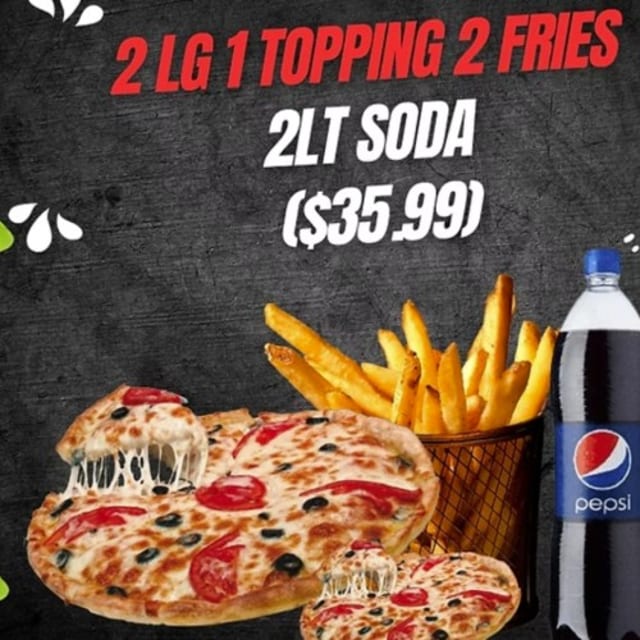 2 Lg 1 Topping, 2 Fries. 2lt Soda.